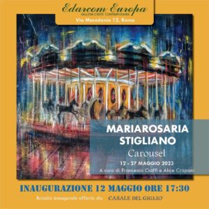 Locandina Carousel, mostra personale di Mariarosaria Stigliano